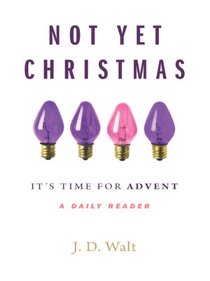 cover image of Not Yet Christmas: It's Time for Advent